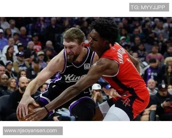 今天火箭对阵国王精彩直播全程回顾与赛后分析